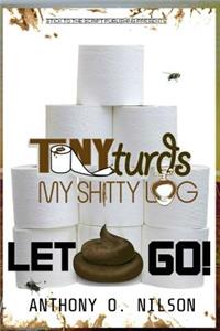 Let Shit Go!