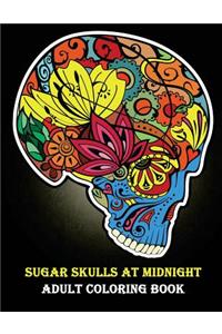 Sugar Skulls At Midnight Adult Coloring Book