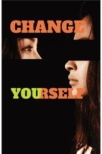 Change Yourself