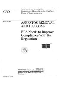 Asbestos Removal and Disposal: EPA Needs to Improve Compliance with Its Regulations