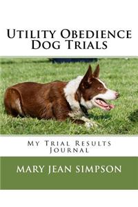 Utility Obedience Dog Trials
