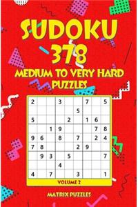 SUDOKU 378 Medium to Very Hard Puzzles