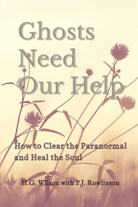 Ghosts Need Our Help