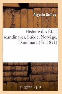 Histoire Des États Scandinaves, Suède, Norvège, Danemark