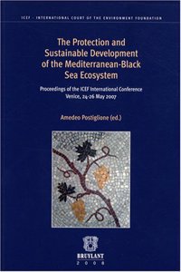 The Protection and Sustainable Development of the Mediterranean-Black Sea Ecosystem