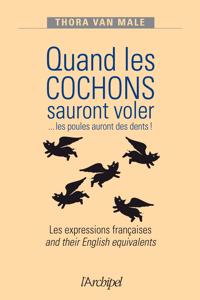 Quand les cochons sauront voler... les poules auront des dents