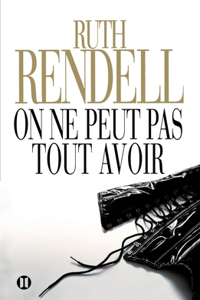 On ne peut pas tout avoir