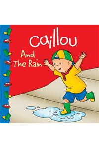 Caillou and the Rain
