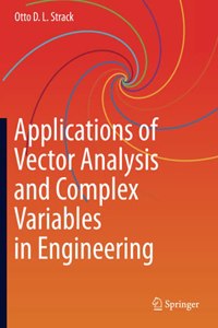 Applications of Vector Analysis and Complex Variables in Engineering