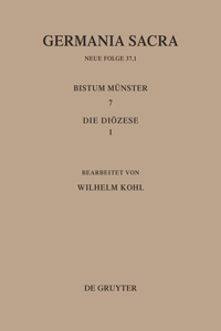 Die Bistümer Der Kirchenprovinz Köln. Das Bistum Münster 7,1: Die Diözese