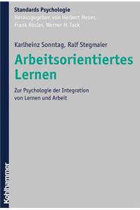 Arbeitsorientiertes Lernen