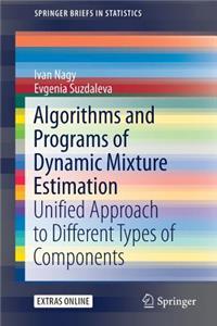 Algorithms and Programs of Dynamic Mixture Estimation