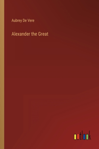 Alexander the Great