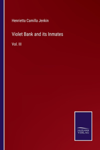 Violet Bank and its Inmates