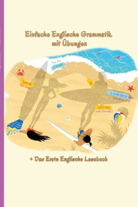 Englisch lernen war noch nie so unterhaltsam - Einfache Englische Grammatik mit Übungen