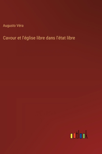 Cavour et l'église libre dans l'état libre