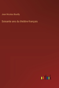 Soixante ans du théâtre-français