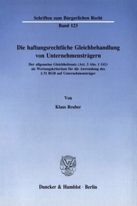 Die Haftungsrechtliche Gleichbehandlung Von Unternehmenstragern
