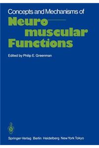 Concepts and Mechanisms of Neuromuscular Functions