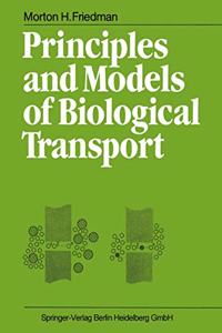 Principles and Models of Biological Transport.