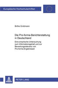 Die Pro-Forma-Berichterstattung in Deutschland