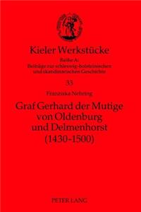 Graf Gerhard Der Mutige Von Oldenburg Und Delmenhorst (1430-1500)