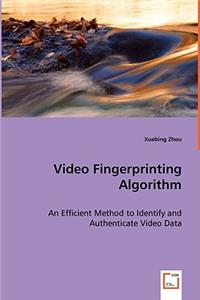 Video Fingerprinting Algorithm