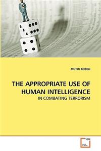 The Appropriate Use of Human Intelligence