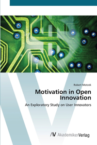 Motivation in Open Innovation