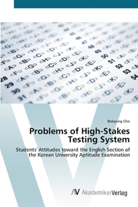 Problems of High-Stakes Testing System