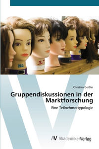 Gruppendiskussionen in der Marktforschung