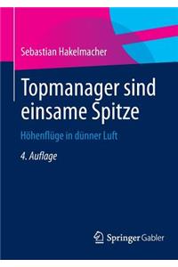 Topmanager Sind Einsame Spitze: Hohenfluge in Dunner Luft