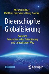 Die Erschöpfte Globalisierung