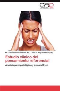 Estudio clínico del pensamiento referencial