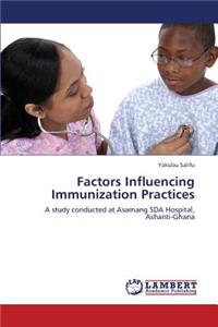 Factors Influencing Immunization Practices