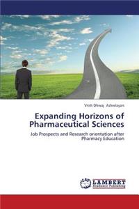 Expanding Horizons of Pharmaceutical Sciences