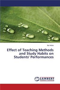 Effect of Teaching Methods and Study Habits on Students' Performances