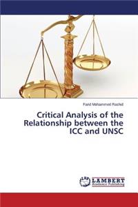 Critical Analysis of the Relationship between the ICC and UNSC