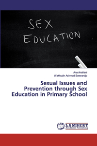 Sexual Issues and Prevention through Sex Education in Primary School