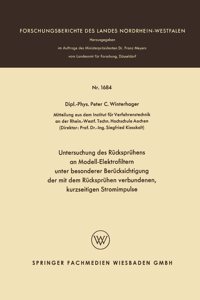 Untersuchung des Rücksprühens an Modell-Elektrofiltern unter besonderer Berücksichtigung der mit dem Rücksprühen verbundenen, kurzseitigen Stromimpulse