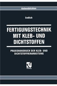 Fertigungstechnik Mit Kleb- Und Dichtstoffen