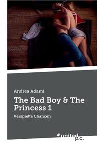 The Bad Boy & the Princess 1