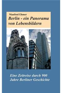 Berlin - ein Panorama von Lebensbildern