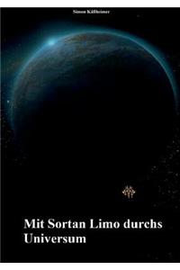 Mit Sortan Limo durchs Universum