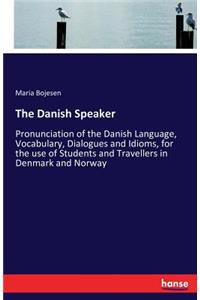 The Danish Speaker