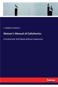 Watson's Manual of Calisthenics