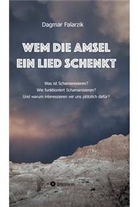 Wem die Amsel ein Lied schenkt