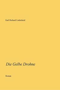 Die Gelbe Drohne