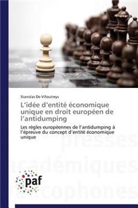 L Idée D Entité Économique Unique En Droit Européen de L Antidumping
