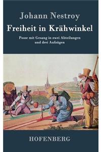 Freiheit in Krähwinkel